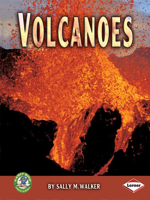 Title details for Volcanoes by Sally M. Walker - Available
